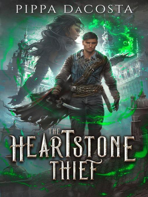 Title details for The Heartstone Thief by Pippa DaCosta - Available